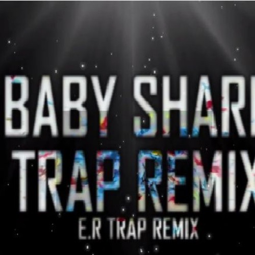 Baby Shark Dance Trending Trap Remix Ekyrusydiyremix By Eky