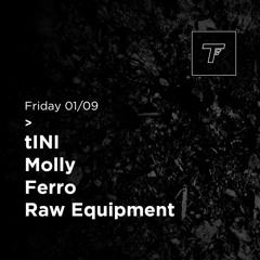 RAW Equipment @Transportbedrijf w/ tINI, Molly & Ferro