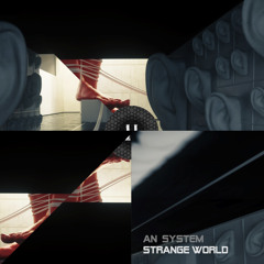 AN System - Strange World [Download]