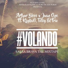 VOLANDO - Juan One ✘ Arthur Bless ✘ Khylla ✘ Totoy El Frío (SALSA BRAVA THE MIXTAPE)