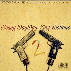 Young DayDay X King Fooliano - 2
