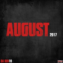 Da Den 10 (August 2017 Edition)