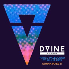 Paolo Paleologo  Feat. Giulia Ines - Gonna Make It (Original Mix) PREVIEW