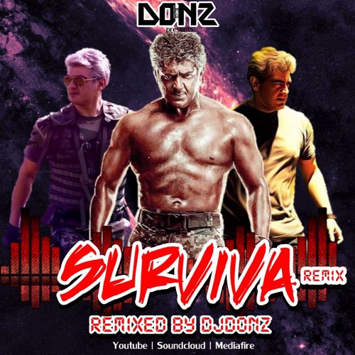 [ D.j-DONZ ] - Surviva Mix - Vivegam