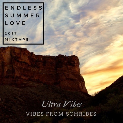 Endless Summer Love 2017 - Ultra Vibes Mixtape