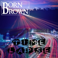 Born Brown - Time Lapse