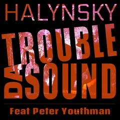 Trouble Da Sound feat Peter Youthman