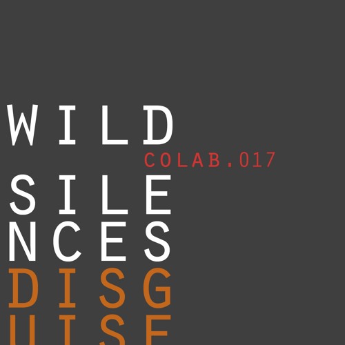 disguise (with wildsilences)