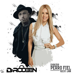 Shakira Ft. Nicky Jam - Perro Fiel (DJ RooBen Edit) | Buy= Free Download