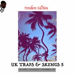 UK Traps & Skengs (#UKTSMIX): Part 5 (UK Music, AfroSwing Mix)