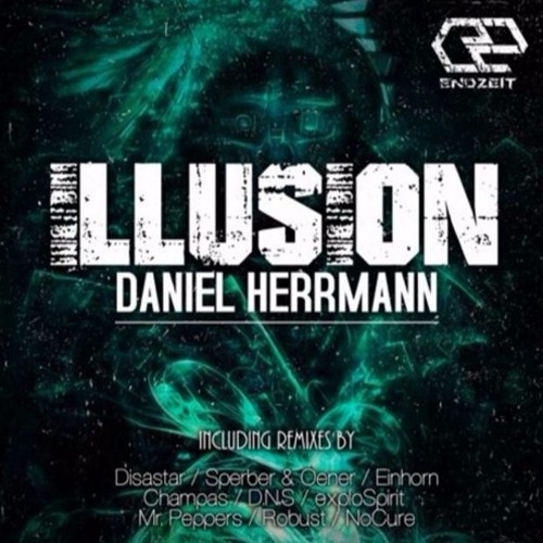 Daniel Hermann - Illusion (ROBUST Remix) [Endzeit] Preview