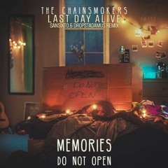 The Chainsmokers - Last Day Alive (Sansixto & Dropstadamus Official Remix) [Preview]