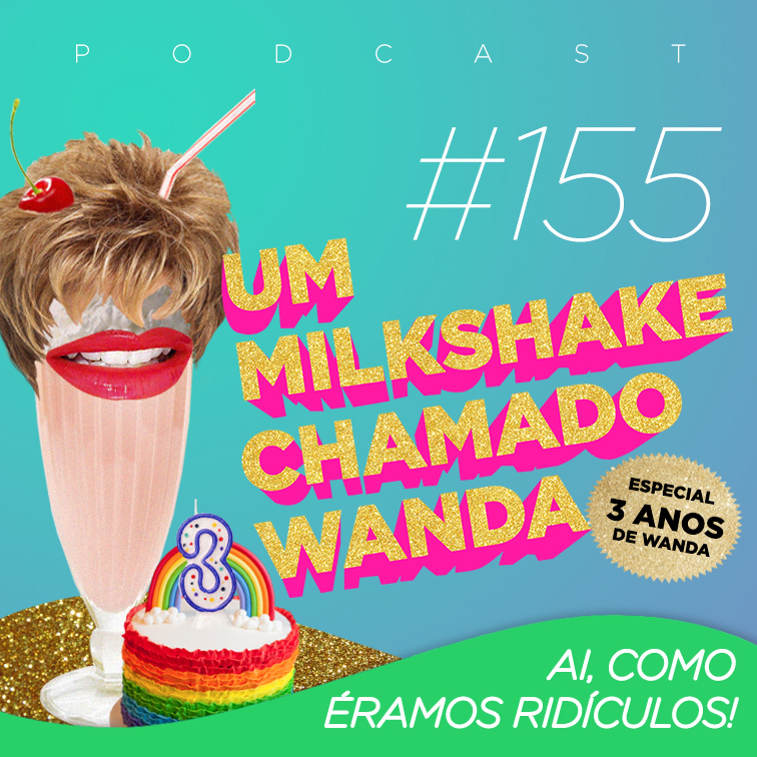 Um Milkshake Chamado Wanda