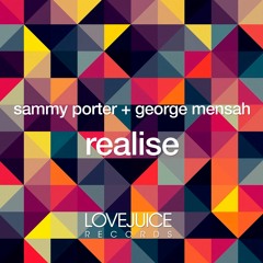 Sammy Porter & George Mensah - Realise (Warehouse Dub) [Preview]