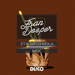Fran Deeper - ET & DISCO MOLA - September Mix