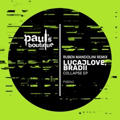 LucaJLove, Bradii - Who Really Knows (Ruben Mandolini Remix)  [Paul's Boutique]