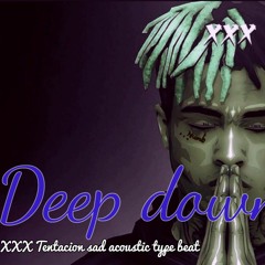 [FREE] XXX Tentacion Sad Acoustic type Beat 2017| Deep down (prod. Symphony Beatz)