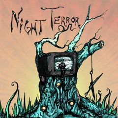 Night Terror (Reimagined)