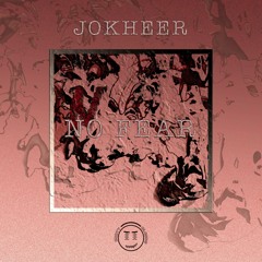 Jokheer - No Fear