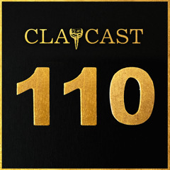 CLAPCAST #110