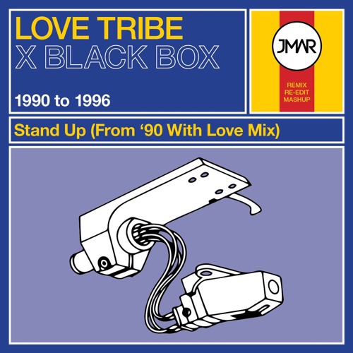 Love Tribe x Black Box - Stand Up (From '90 With Love Mix)
