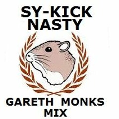 SY KICK - NASTY (GARETH MONKS MIX)