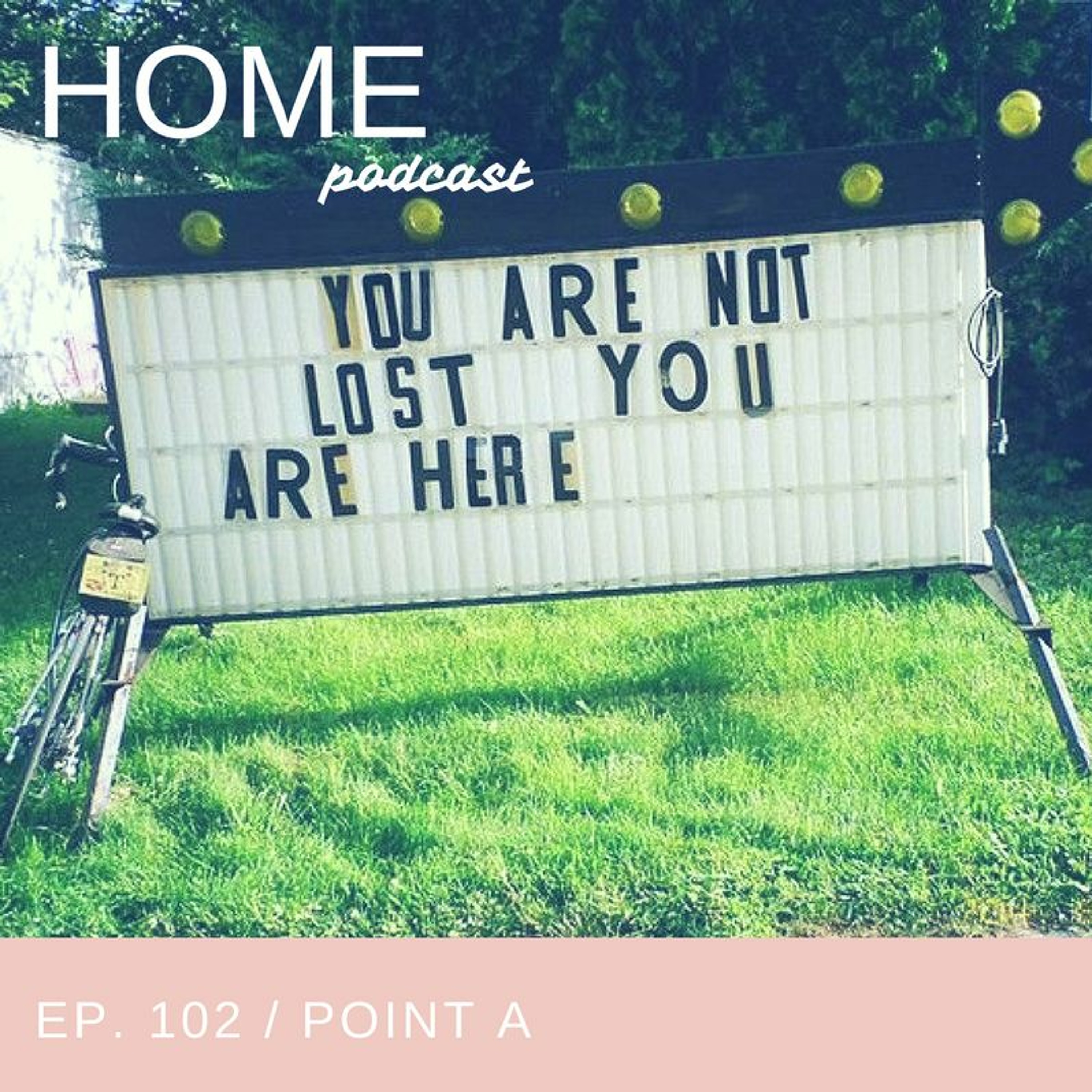 cover of episode Episode 102: Point A