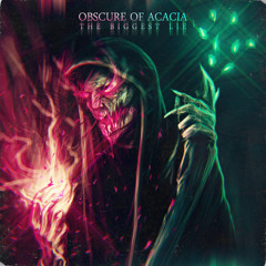 Obscure of Acacia - The Biggest Lie