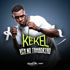 MC Kekel - Vem no Tamborzão