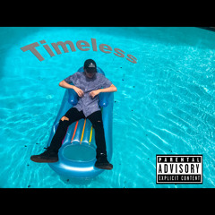 Timeless (Prod. Skeyez Beats)