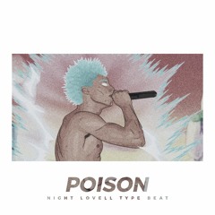 Night Lovell Type Beat - Poison (Prod. By SkyroBeats)