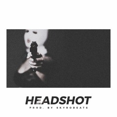 Hard Rap Beat - Headshot (Prod. by SkyroBeats)