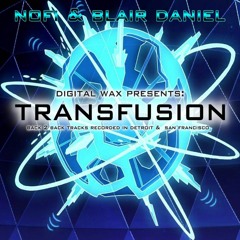 Transfusion - Back 2 Back tracks by NOFi & Blair Daniel