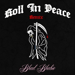 Roll in Peace - Remix