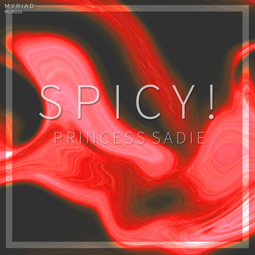 Princess Sadie - Spicy!