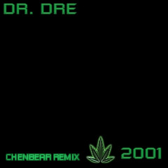 Dr. Dre ft. Eminem - Forgot About Dre [Chenbear Remix]