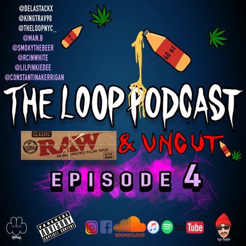 The Loop Podcast Ep. 4