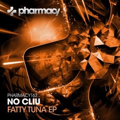 No Cliu - Fatty Tuna (Original Mix) Preview