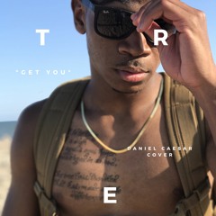 Get You - Daniel Caesar (cover)