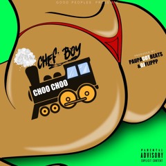 Chef Boy- Choo Choo