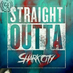straight outta sharkcity