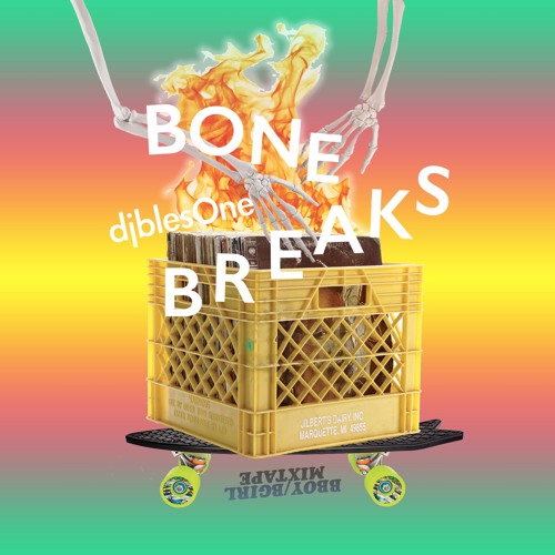 djblesOne - BONE BREAKS MIXTAPE