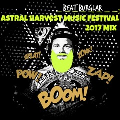 Astral Harvest Music Festival 2017 Mixtape
