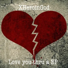 Love you thru a EP