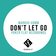 PREMIERE: Markus Homm - Don’t Let Go