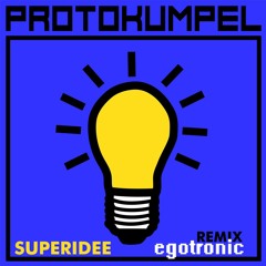 superidee (Egotronic Remix)