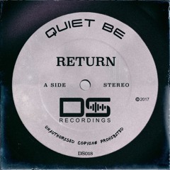 Quiet Be - Return (Original Mix) OUT NOW!