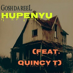 Hupenyu (feat. Quincy T)