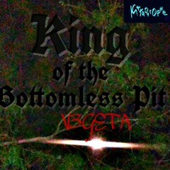 King of the Bottomless pit