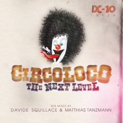 503 - Circoloco 'The Next Level B2B' mixed by Davide Squillace & Matthias Tanzmann (2001)